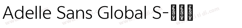 Adelle Sans Global S字体转换